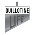 The Guillotine Life